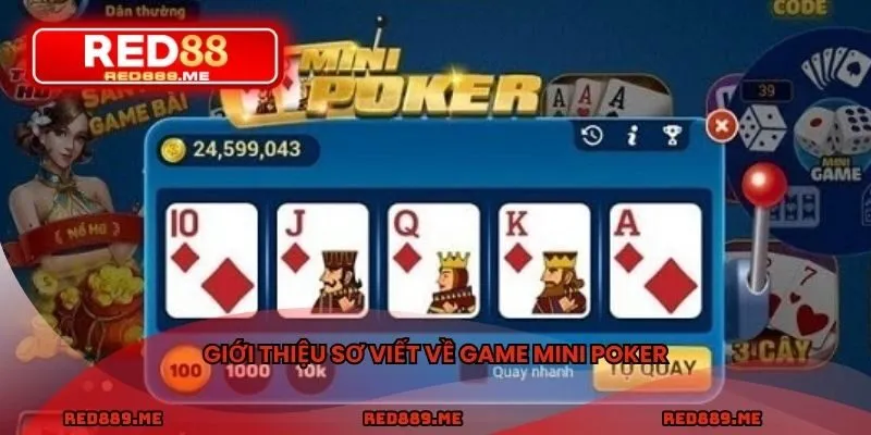 Giới thiệu sơ viết về game Mini Poker