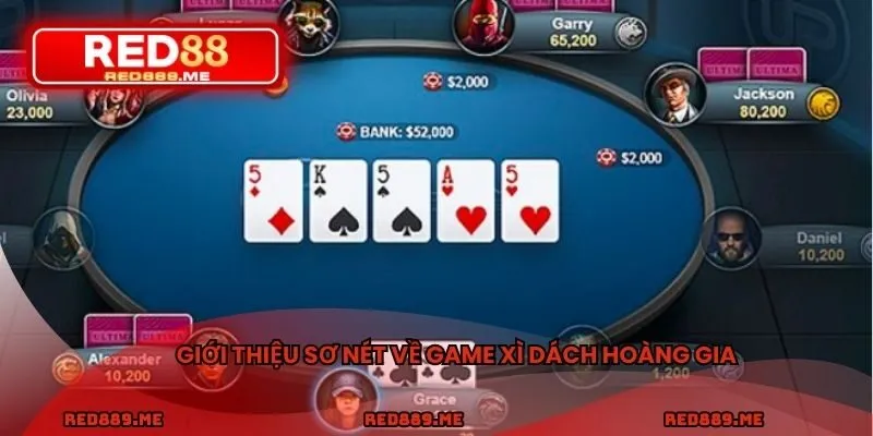 Giới thiệu sơ nét về game xì dách Hoàng Gia
